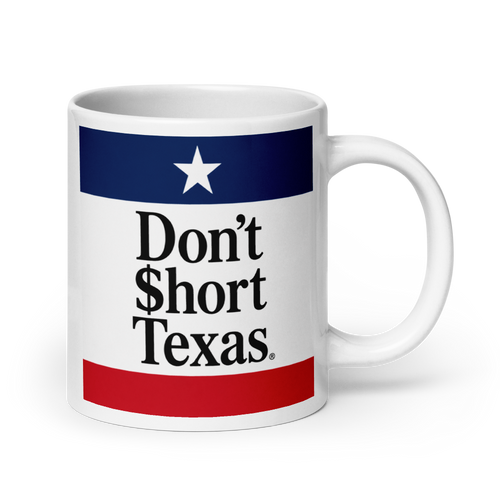 Don't Short Texas - Classic Mug